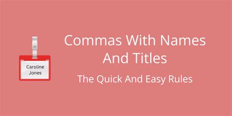    , |Commas: Quick Rules